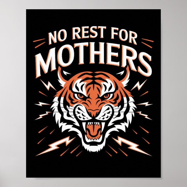 Poster Sem Descanso Para As Mães Tiger Feliz Dia de as mã (Frente)