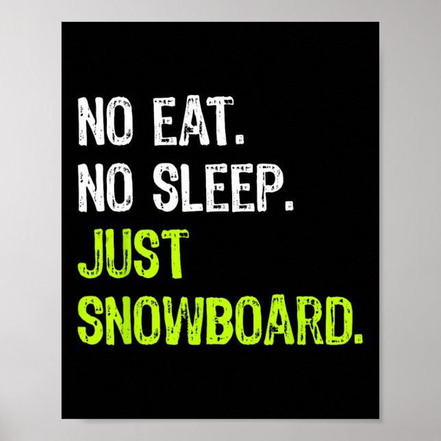 Poster Sem Dormir Repetir Apenas Snowboard (Frente)