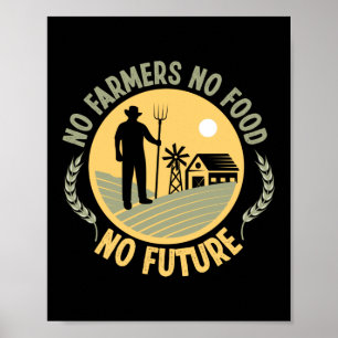 Poster Sem Fazendeiros Sem Comida Sem Agricultura Futura