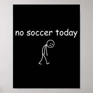 Poster Sem Futebol Hoje, Design Engraçado e Triste de Jog
