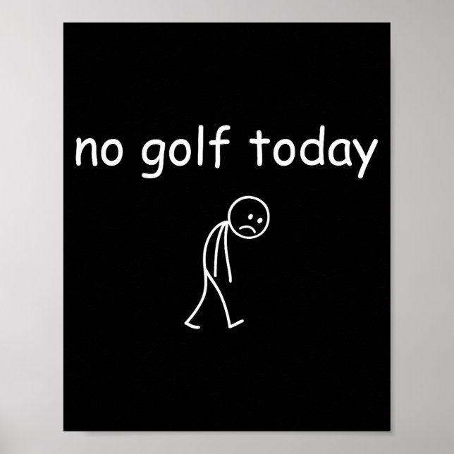 Poster Sem Golfe Hoje, Design Divertido e Triste para Ama (Frente)