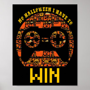 Poster Sem Halloween Tenho Que Ganhar Vintage Video Game