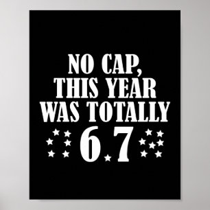 Poster Sem Limites Este Ano Foi Totalmente 6 7 Seis Sete