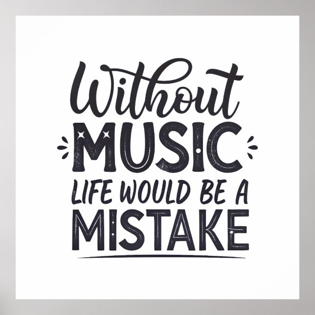 Poster Sem música a vida seria um erro (Frente)