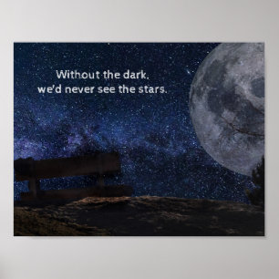 Poster Sem o escuro, nunca veríamos as estrelas" Citaç