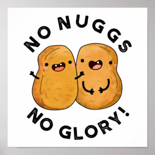 Poster Sem Pingos Sem Nuggets Engraçados Glória Pun