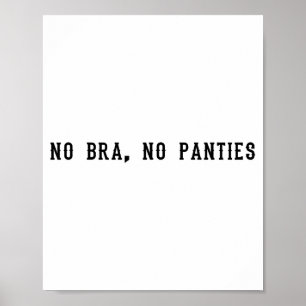 Poster Sem Sutiã Sem Calcinha Humorístico Adulto Feminino