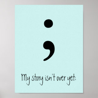 Poster Semicolon / A minha história ainda não acabou;
