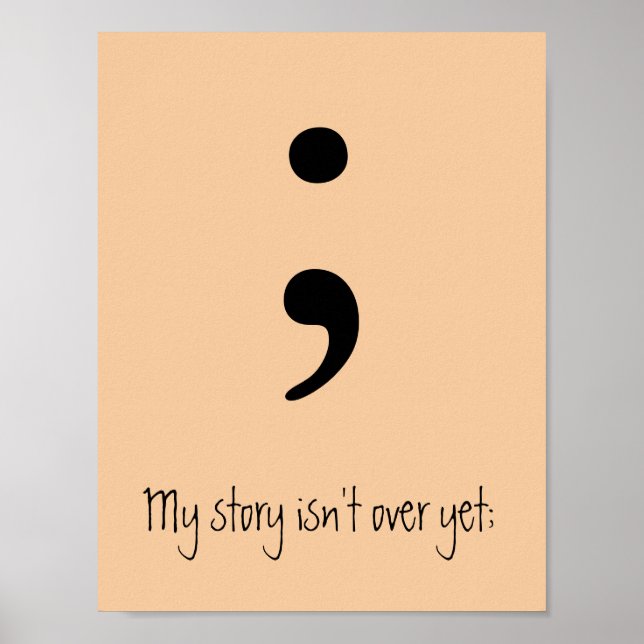 Póster Semicolon / A minha história ainda não acabou; (Frente)