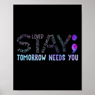 Poster Semicolon, Fique Amanhã Precisa De Você