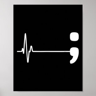 Poster Semicolon Heartbeat Flatline Suicídio Aw