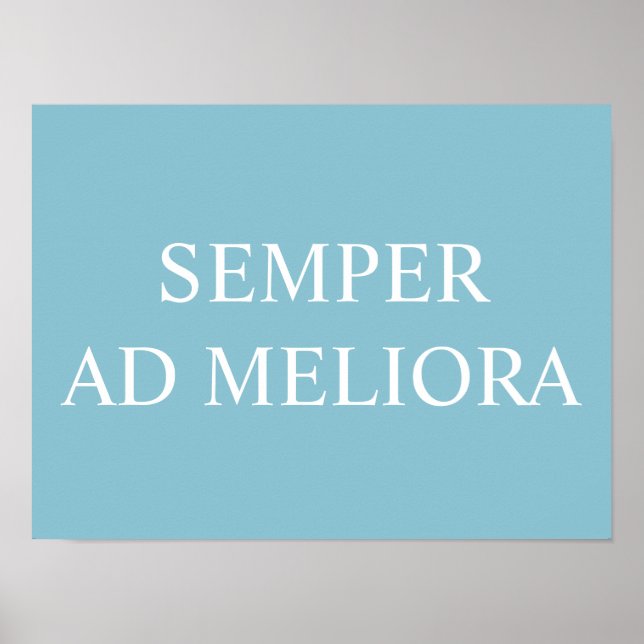 Poster Semper Ad Meliora Latim Quote Turquoise (Frente)