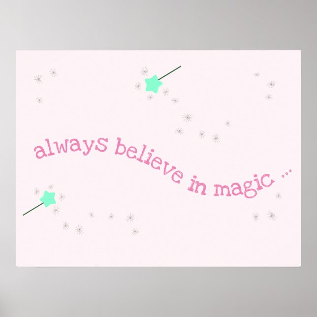 Poster Sempre acredite na magia - Varinhas de Fadas Mágic (Frente)