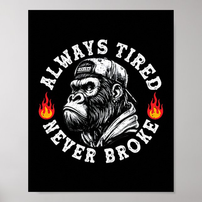 Poster Sempre Cansado Nunca Quebrou Macaco Engraçado (2 L (Frente)