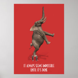 Póster Sempre parece impossível até que esteja pronto!