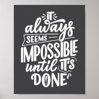 Sempre parece impossível até que seja feito Inspir