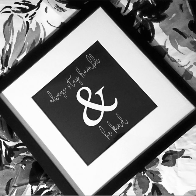 Poster Sempre Seja Humilde E Seja Bem Preto (Criador carregado)