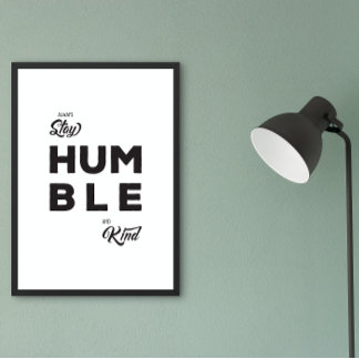 Poster Sempre Seja Humilde E Seja Positivo.