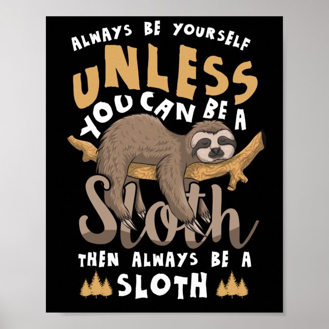 Poster Sempre Seja Você Mesmo A Menos Que Possa Ser Uma L (Frente)