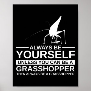 Poster Sempre Seja Você Mesmo Presente Grhopper Para Home