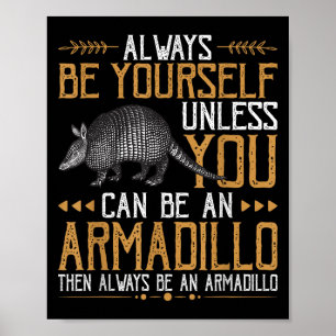 Poster Sempre Ser Armadillo - Citações Bonitas Com Armadi
