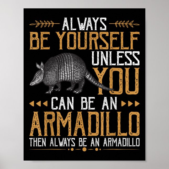 Poster Sempre Ser Armadillo - Citações Bonitas Com Armadi (Frente)