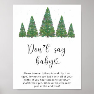 Poster Sempre verde Não diga bebê. Inverno não diga bebê
