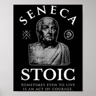 Poster Seneca Cotação "Ato de Coragem" Estatismo