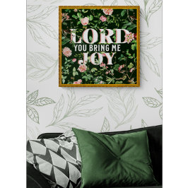 Póster Senhor, Traga-Me Joy Floral Christian