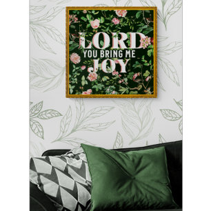 Póster Senhor, Traga-Me Joy Floral Christian