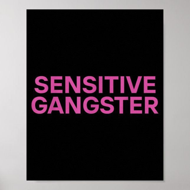 Poster Sensitive Gangster Funny Ironic Quote  (Frente)