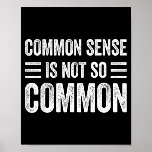 Poster Senso Comum Não É Tão Comum Dito Sarcástico Irônic