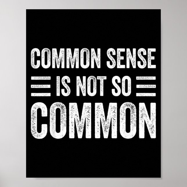 Poster Senso Comum Não É Tão Comum Dito Sarcástico Irônic (Frente)