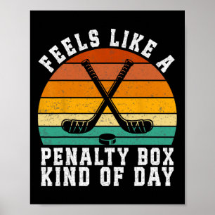 Poster Sente como um dia de caixa de penalidade de hóquei