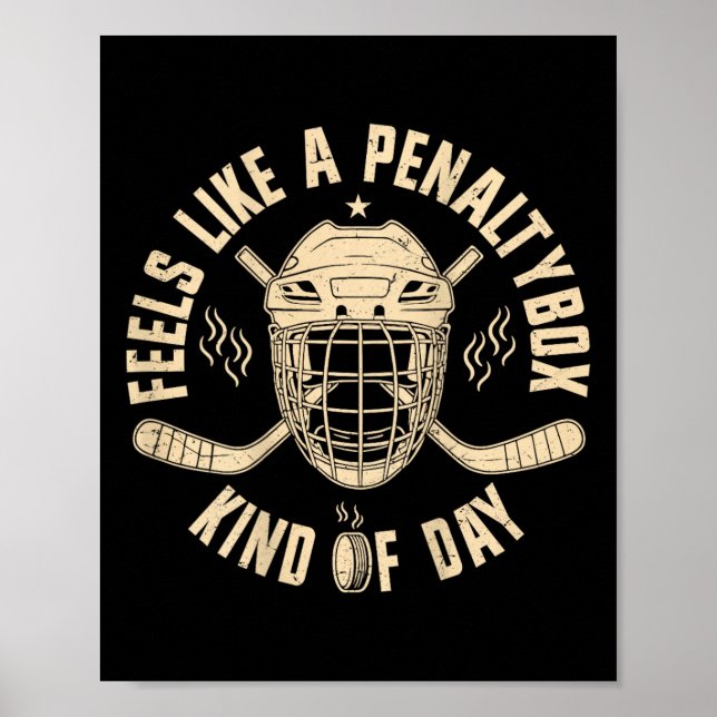 Poster Sente como um dia de caixa de penalidade engraçado (Frente)