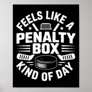 Poster Sente como um dia de caixa de penalidade engraçado