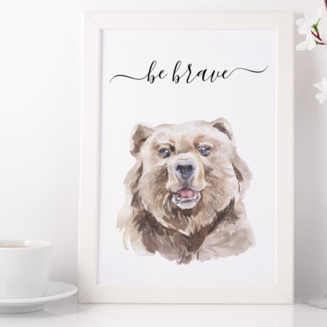 Poster Ser Brave Watercolor Bear Nurserland Infantil (Criador carregado)