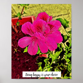 Poster Ser feliz é a sua escolha florescendo flor