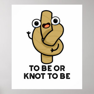 Poster Ser Ou Saber Ser Engraçado Shakespeare Rope Pun