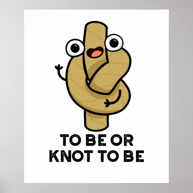 Poster Ser Ou Saber Ser Engraçado Shakespeare Rope Pun (Frente)