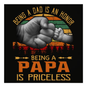 Póster Ser Pai É Uma Honra Ser Papai Não Tem Preço