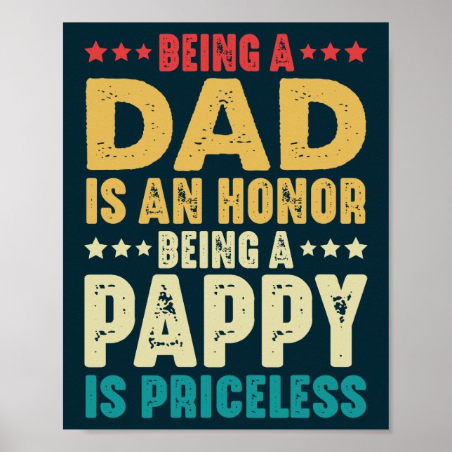 Poster Ser Pai É Uma Honra Ser Uma Pappy Não Tem Preço (Frente)