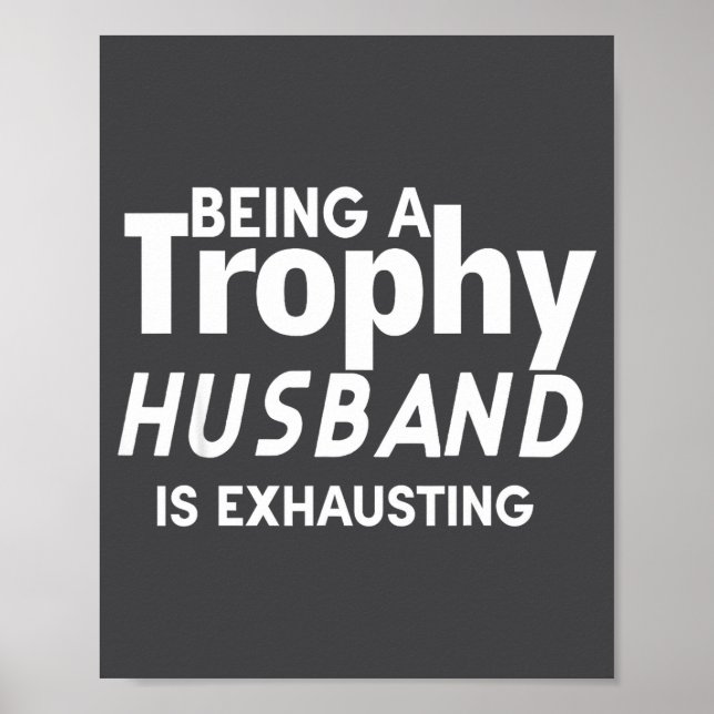 Poster Ser um marido troféu é exaustivo (Frente)