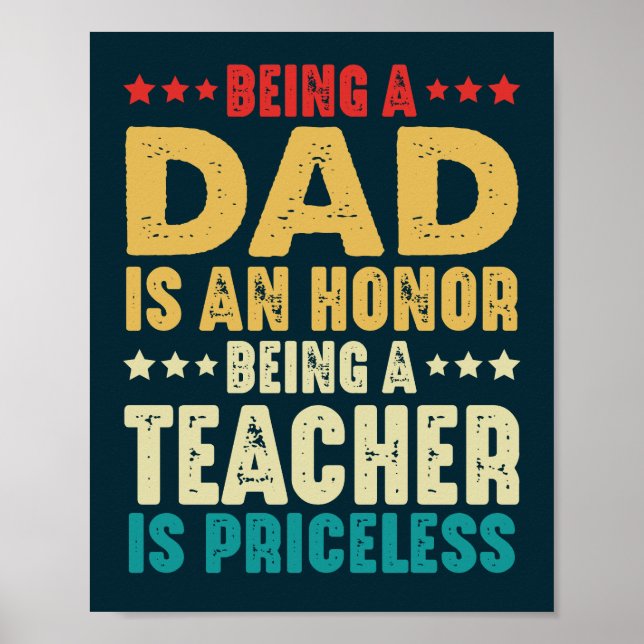 Poster Ser Um Pai É Uma Honra Ser Professora É Sem Preço (Frente)
