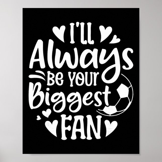Poster Serei Sempre Seu Maior Torcedor de Futebol  (Frente)
