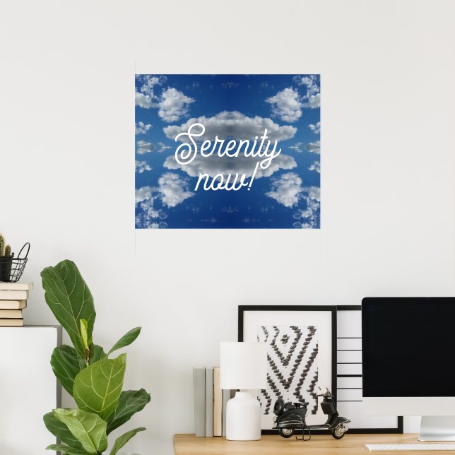 Poster Serenidade agora! (Escritório em casa)