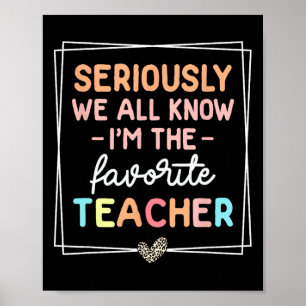 Poster Sério, Todos Sabemos Que Sou o Professor Favorito