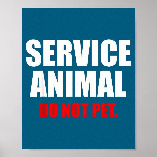 Poster Service Animal Do Not Pet Funny Animal Lover  (Frente)