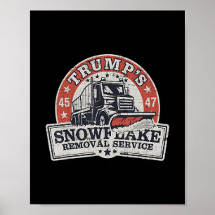 Poster Serviço de Remoção de Flocos de Neve de Trump Engr