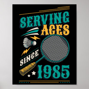 Poster Servindo Aces Desde 1985 Badminton Nasceu 40º